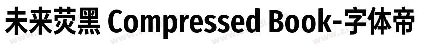 未来荧黑 Compressed Book字体转换